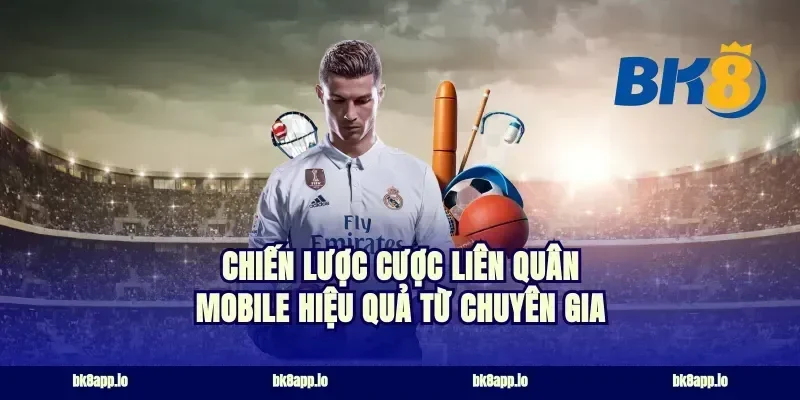 Chiến Lược Cược Liên Quân Mobile Hiệu Quả Từ Chuyên Gia